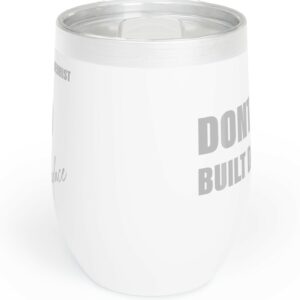 Candace CONSPIRACY THEORIST STANDACE Built Different Chill Wine Tumbler 12oz