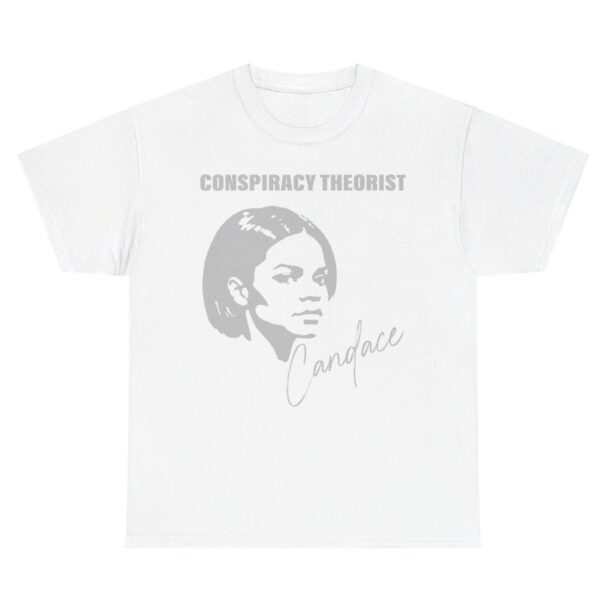 Candace CONSPIRACY THEORIST STANDACE Built Different Shirt