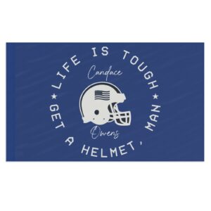 Candace Life Is Tough Flag