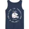 Candace Life Is Tough Tank Top Shirt