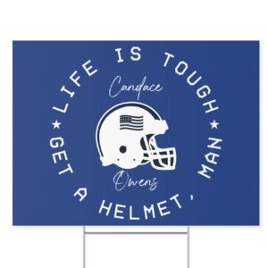 Candace Life Is Tough Yard Signs