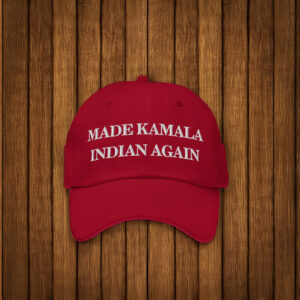 Make Kamala Indian Again Hats