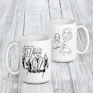 TRUMP 47 WINS LIBERALS CRY STANDACE MUGS
