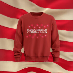 Make Christmas Christian Again Crewneck