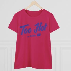 Too Hot For Youtube Women's Shirt US