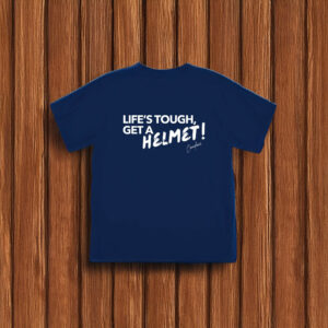 Life's Tough Get A Helmet Candace owens Shirt