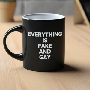 Club Candace EVERYTHING Is Fake And Gay Mug