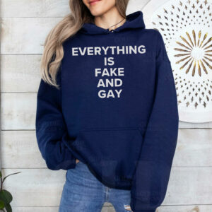 Club Candace EVERYTHING Is Fake And Gay T-Shirt
