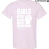 Girls Just Wanna Have Manly Men T-Shirt