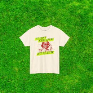 Club Candace We Know Neon Shirt