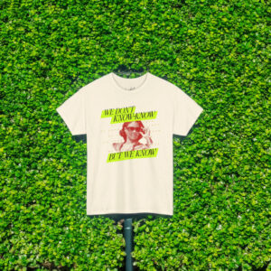 Club Candace We Know Neon Shirt